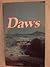 Daws: A man who trusted God : the inspiring life and compelling faith of Dawson Trotman, founder of the Navigators