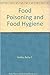 Food poisoning and food hygiene