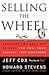 Selling the Wheel (00) by Cox, Jeff - Stevens, Howard [Paperb... by Cox