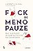 Fuck de menopauze by Liesbeth Gijsel