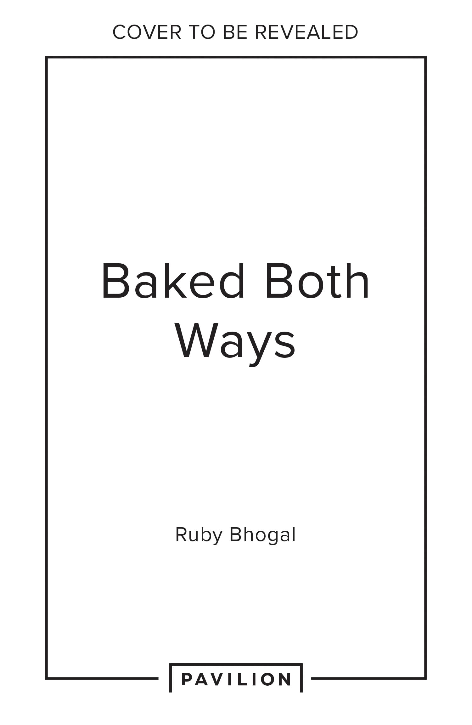 One Bake, Two Ways: The sweet home baking cookbook from GBBO finalist that includes easy simple cake and dessert vegan recipes, as seen on Channel 4’s The Great British Bake Off (Kindle Edition)