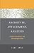 Archetype, Attachment, Analysis: Jungian Psychology and the Emergent Mind by Jean Knox (2003-04-10)