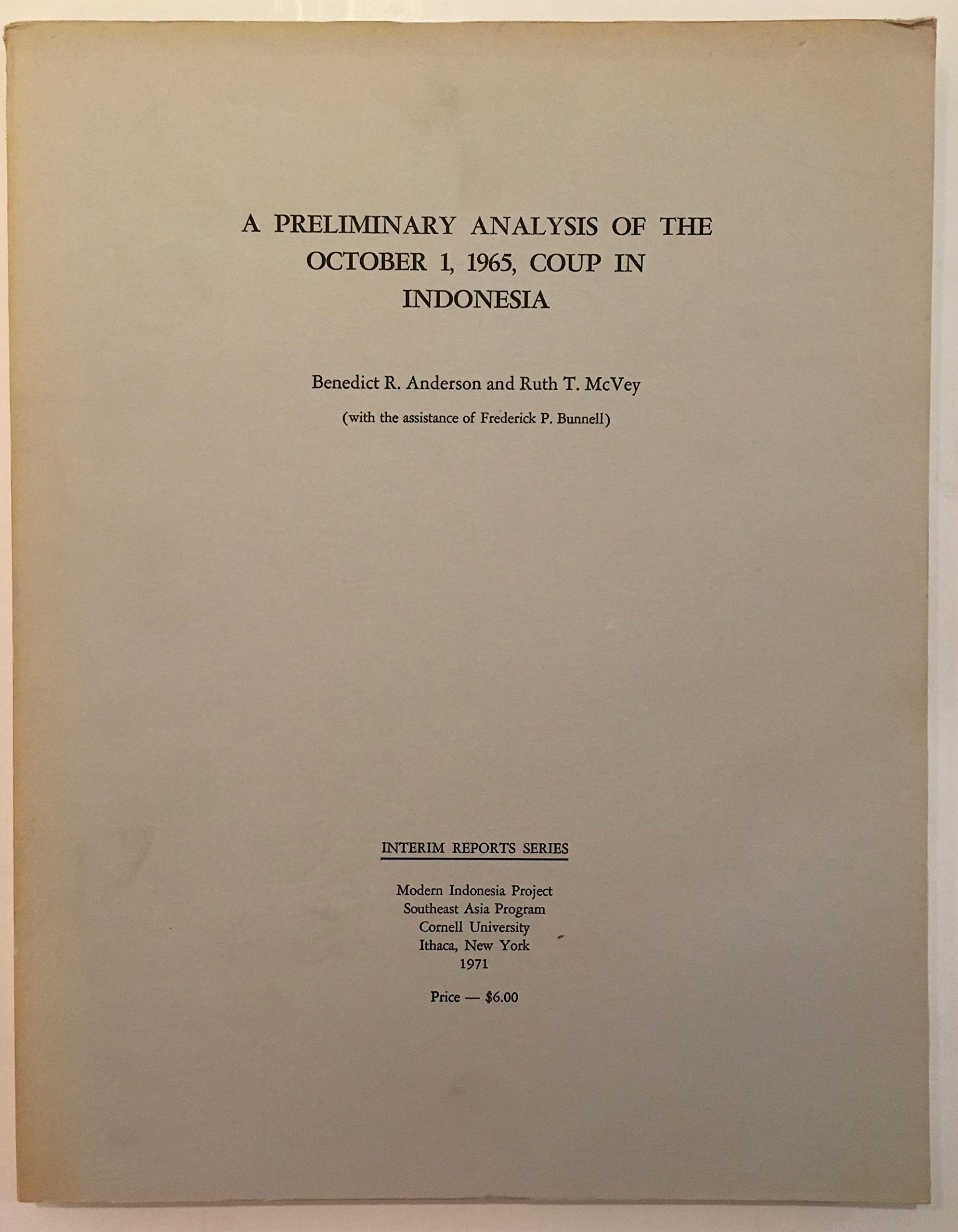 A Preliminary Analysis of the October 1, 1965, Coup in Indonesia (Prepared in Jan. 1966)