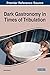 Dark Gastronomy in Times of...