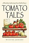 Tomato Tales: A G...