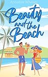 Beauty and the Beach: A Sweet RomCom Novella (Claiming Hearts)