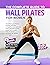 The Complete Guide to Wall Pilates for Women by Philip MacKay