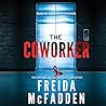 The Coworker by Freida McFadden