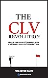 The CLV Revolutio...