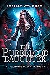 The Pureblood Dau...