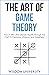 The Art Of Game Theory: How...
