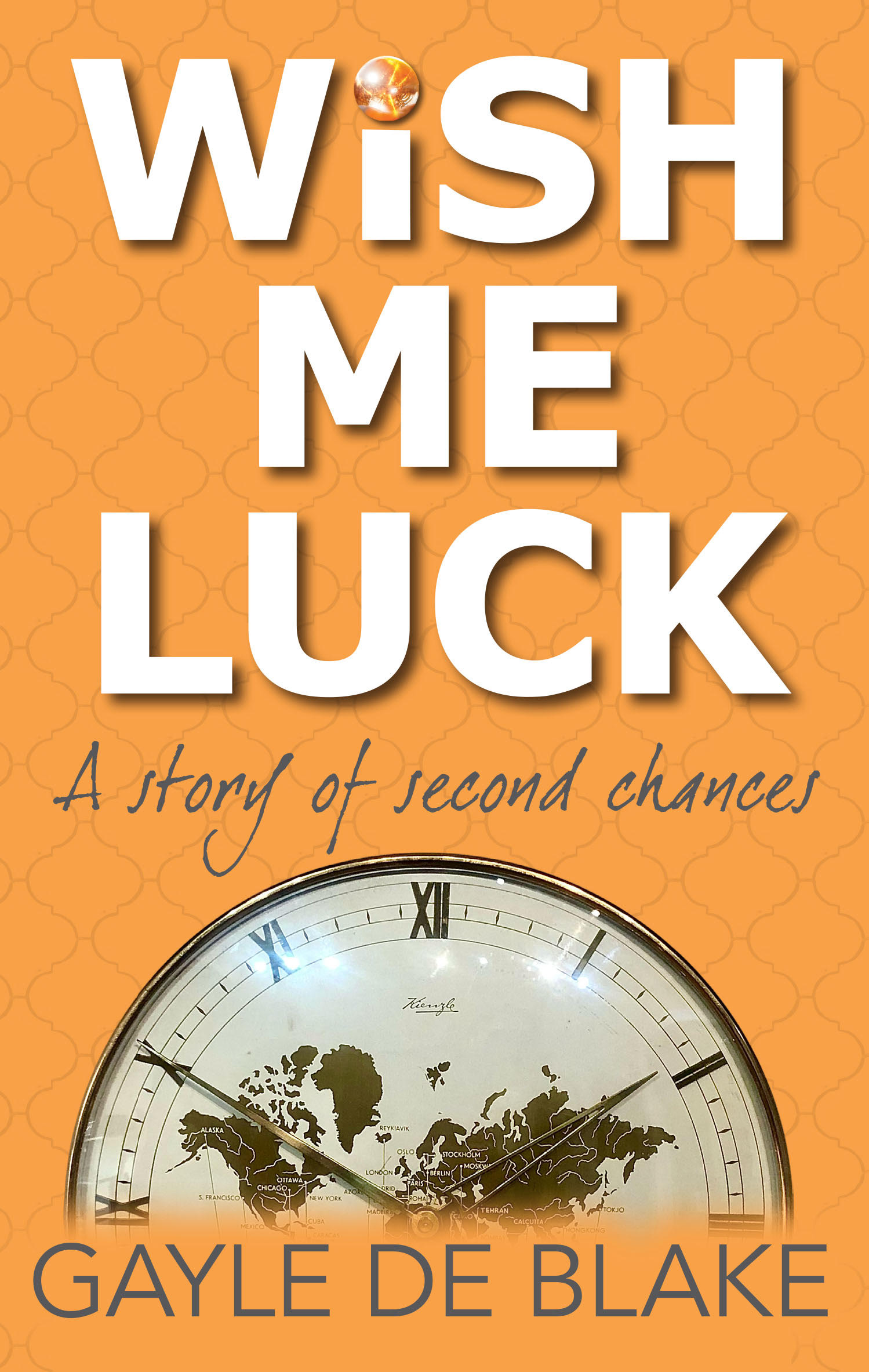 WISH ME LUCK: A Story About Second Chances