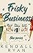 Frisky Business