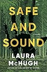 Safe and Sound by Laura McHugh