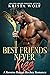 Best Friends Never Kiss (Be...