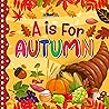 A is for Autumn: ...