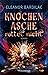 Knochenasche rottet nicht (...