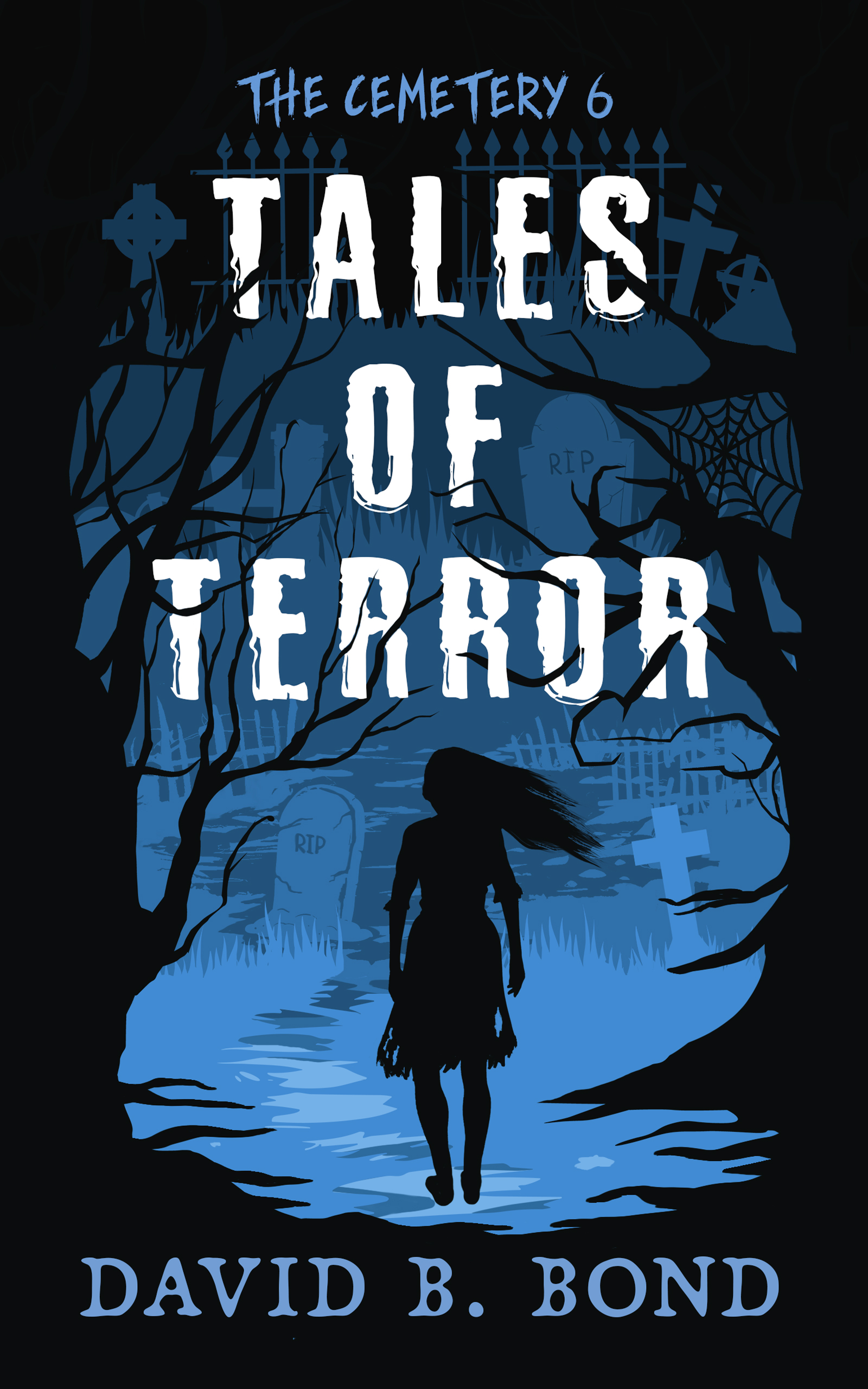 The Cemetery 6: Tales of Terror (Book 1)