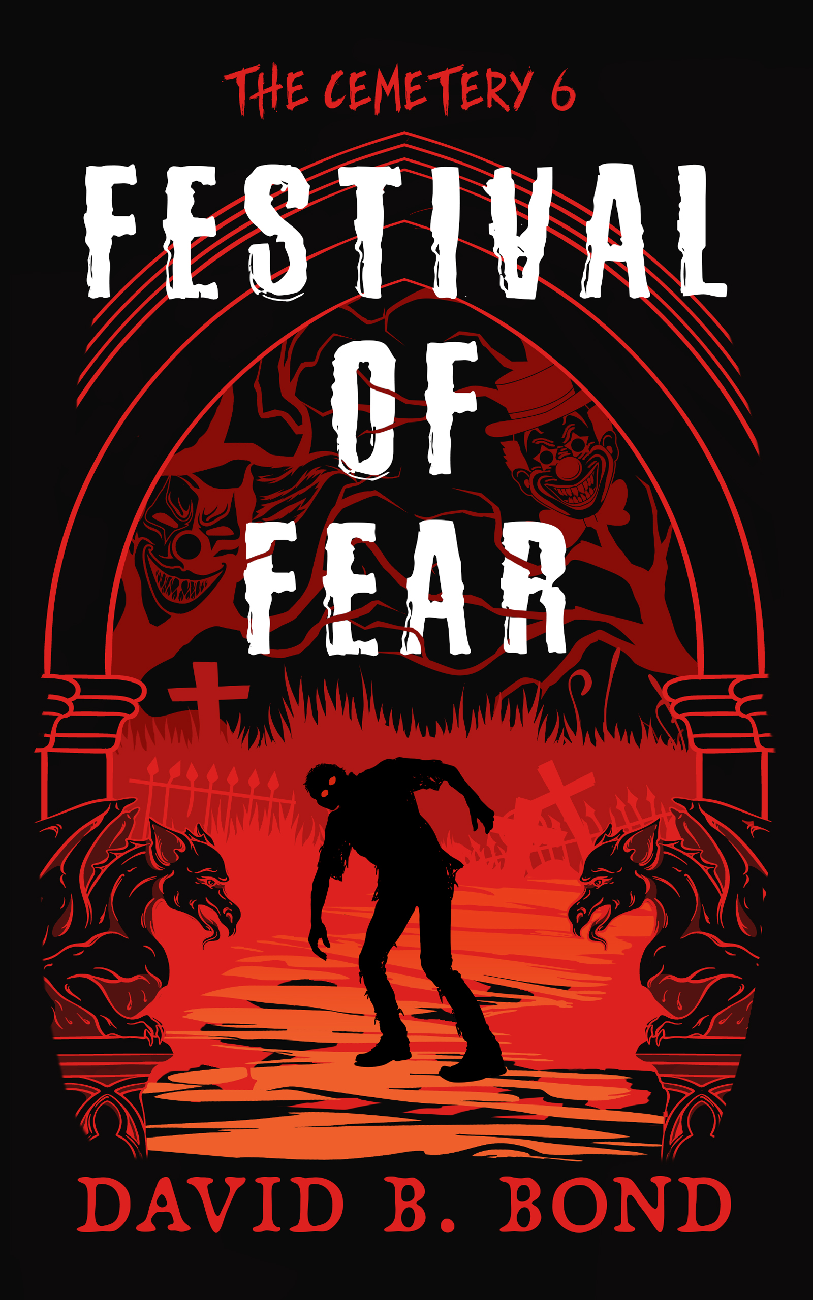 The Cemetery 6: Festival of Fear (Book 2)