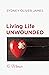 Living Life Unwounded by Sydney Oliver James