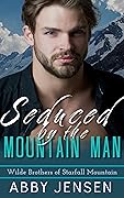 Seduced By The Mountain Man