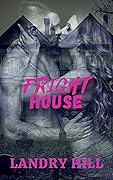 Fright House (The Fright Series)