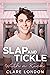 Slap and Tickle (With A Kick, #3)