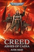 Creed: Ashes of Cadia (Warhammer 40,000)