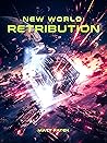 New World: Retribution (Protagonist Wars Book 3)