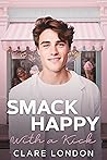 Smack Happy by Clare London
