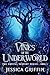 Vines of the Underworld (Th...
