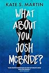 What About You, Josh McBride?
