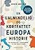 en ualmindelig kortfattet og kortfattet Europahistorie - fra ... by Asser Amdisen