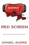 Red Screen by Daniel  Burke