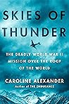 Skies of Thunder by Caroline Alexander