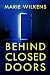 Behind Closed Doors (A Riveting Kidnapping Mystery #57)