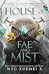 House of Fae and Mist by Meg Xuemei X