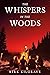 The Whispers in the Woods