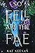 So Fell Are the Fae (Throug...