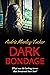 DARK BONDAGE an utterly gripping historical thriller full of ... by Audrie Manley-Tucker