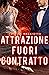 Attrazione Fuori Contratto