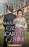 Marrying the Icy Scarred Duke