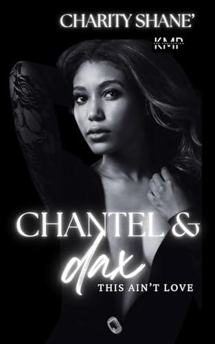 Chantel & Dax (This ain't love Book 5)