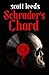 Schrader's Chord by Scott Leeds