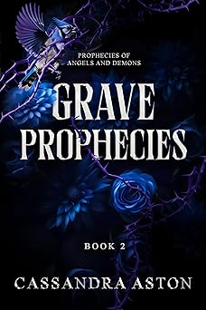 Grave Prophecies (Prophecies of Angels and Demons, #2)