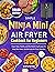 Simple Ninja Mini Air Fryer...