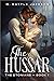 The Hussar: The Etonians: Regency Romance Series Book 1