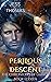 Perilous Descent: The Chron...