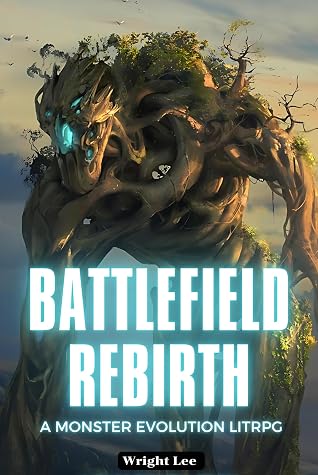 Battlefield Rebirth: A Monster Evolution LitRPG by Wright Lee book cover