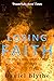 LOSING FAITH an addictive t...